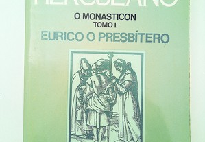Eurico o Presbítero, o Monasticon Tomo I 