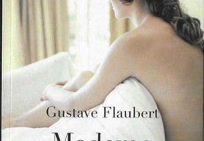 Gustave Flaubert. Madame Bovary. 