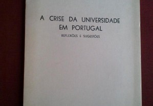 A Crise da Universidade em Portugal (Reflexões e Sugestões)-1969 Assinado