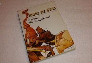o reino da estupidez - II (jorge de sena) 1ª edição 1978