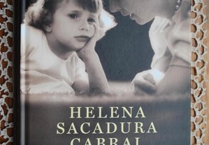 O Que Aprendi Com A Minha Mãe de Helena Sacadura Cabral