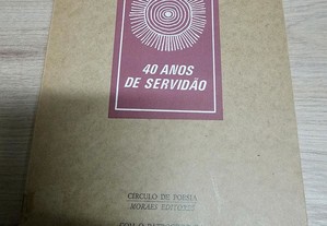 40 anos de servidão - Jorge Sena - 1ª edição
