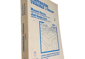 Construções urbanas (1.º Volume) - Manuel Pereira / José Gomes Luis