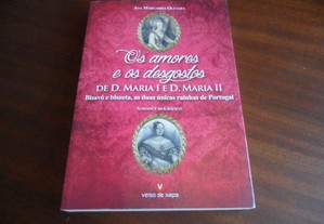 "Os Amores e os Desgostos de D. Maria I e D. Maria II" de Ana Margarida Oliveira - 1ª Edição de 2014