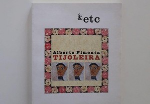Tijoleira - Alberto Pimenta