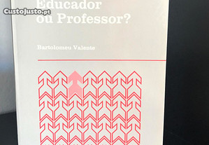 Educador ou professor? de Bartolomeu Valente