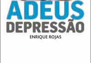 Adeus Depressão de Enrique Rojas