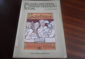 "Religião, Reforma e Transformação Social" de H. R. Trevor-Roper - 1ª Edição de 1981