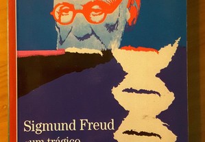 Sigmund Freud Um trágico na era da ciência