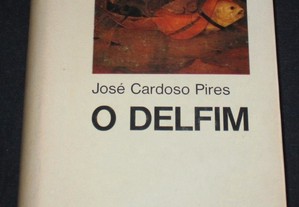 Livro O Delfim José Cardoso Pires 4ª edição Moraes