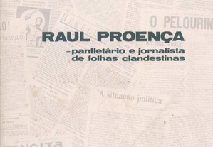 Raul Proença - panfletário e jornalista de folhas