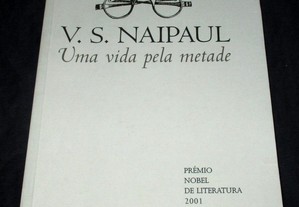 Livro Uma Vida pela metade V. S. Naipaul Nobel