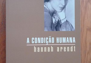 Hannah Arendt - A Condição Humana