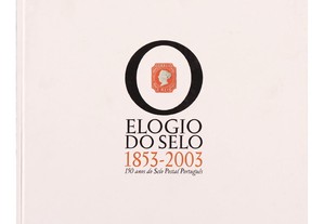Livro dos CTT completo "Elogio do Selo - 150 Anos do Selo Postal Português : 1853-2003"