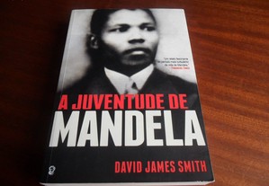"A Juventude de Mandela" de David James Smith - 1ª Edição de 2011