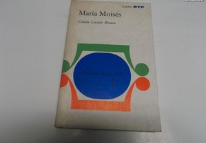 Maria Moisés, Camilo Castelo Branco
