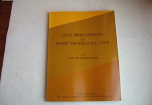 Obras Inéditas do Padre Francisco da Costa - 1989