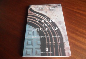 "A Verdade do Catolicismo" de George Weigel - 1ª Edição de 2002