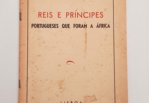Alves de Azevedo // Reis e Príncipes portugueses que foram a África 1940