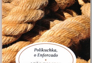 Polikuchka, O Enforcado de Leão Tolstoi