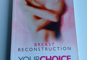 Breast reconstruction - your choice