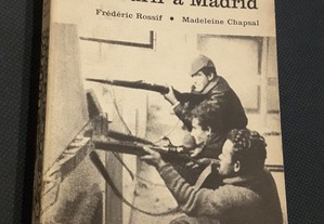 Guerra Civil de Espanha. Mourir à Madrid