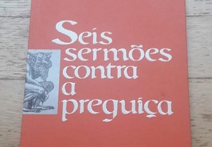 Seis Sermões Contra a Preguiça, de Tiago Cavaco