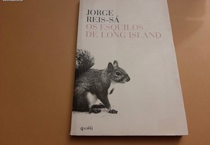 Os Esquilos de Long Island// Jorge Reis Sá