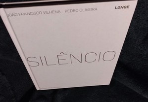 Silêncio, de João Francisco Vilhena, Pedro Oliveira e António Mega Ferreira