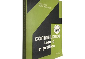 Contabilidade (Teoria e prática - Volume II) - Aires Lousã / Marta Magalhães