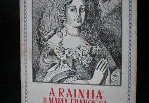 A Rainha D. Maria Francisca de Sabóia. De António