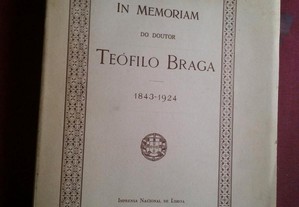 In Memoriam Do Doutor Teófilo Braga (1843-1924)-Lisboa-1934
