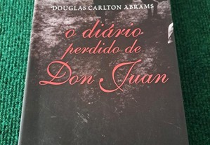 O Diário Perdido de Don Juan - Douglas Carlton Abrams