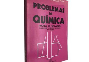 Problemas de química (para o 12.º ano e ingresso no ensino superior) - Amância Coutinho Sobral / Ana Maria Figueiras / Lucinda A