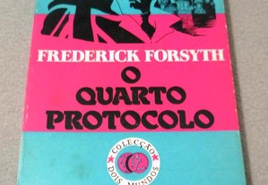 Frederick Forsyth - O Quarto Protocolo