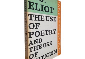 The use of poetry and the use of criticism - T. S. Eliot