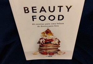 Beauty Food ,85 receitas para uma beleza de dentro para fora , de Maria Ahlgren