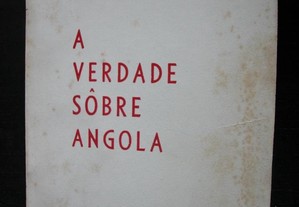 A Verdade Sobre Angola. Luís Iglezias