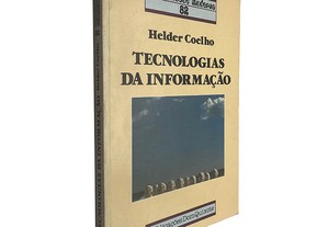 Tecnologias da informação - Helder Coelho