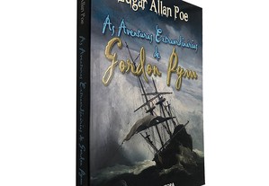 As aventuras extraordinárias de Gordon Pym - Edgar Allan Poe