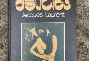 Livro As Delícias de Jacques Laurent