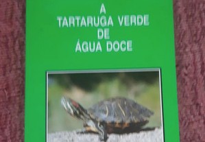 A Tartaruga Verde de Água Doce
