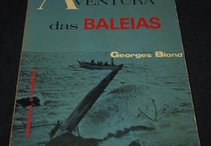 Livro A Grande Aventura das Baleias Georges Blond