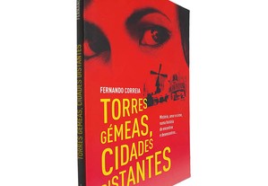 Torres gémeas, cidades distantes - Fernando Correia