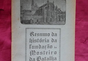 Resumo da História da Fundação do Mosteiro da Batalha. 5ª Edição.