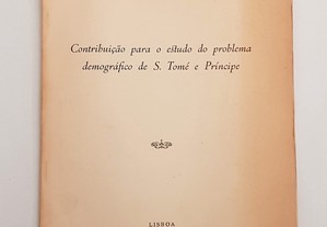 Alves Morgado // Contribuição para o estudo do problema demográfico de São Tomé e Príncipe 1957