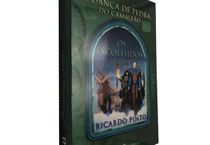 A dança de pedra do camaleão (Livro I - Os escolhidos) - Ricardo Pinto