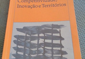 Competitividade, Inovação e Territórios de Raul Lopes