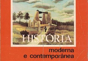 História - Idade Moderna e Idade Contemporânea de Maria Luísa Guerra