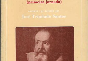 Galileu Galilei. Diálogo dos Grandes Sistemas (primeira jornada). Anotado e prefaciado por José Trindade Santos.